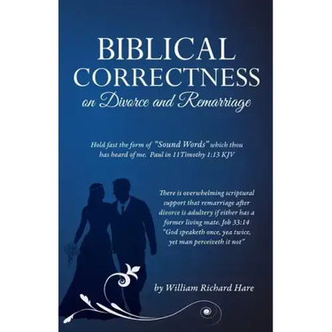 Biblical Correctness on Divorce and Remarriage