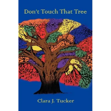 Don't Touch That Tree