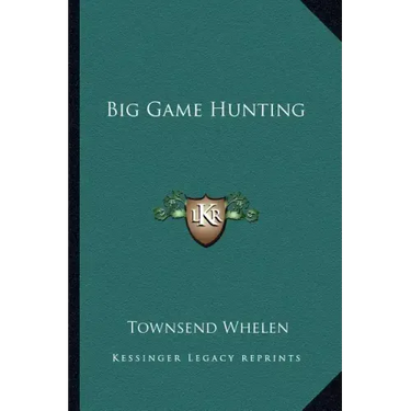 Big Game Hunting