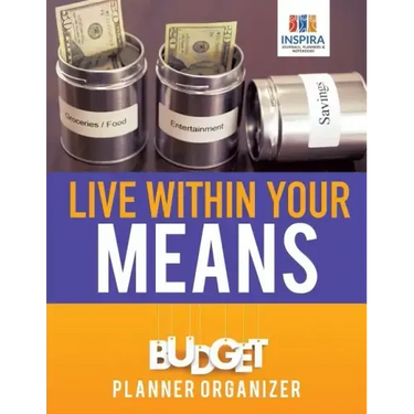 Live Within Your Means Budget Planner Organizer