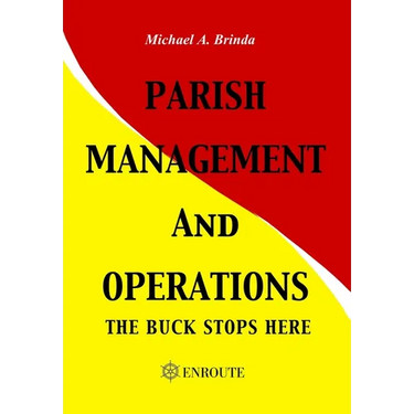 Parish Management and Operations: The Buck Stops Here