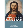 Communion in the Messiah
