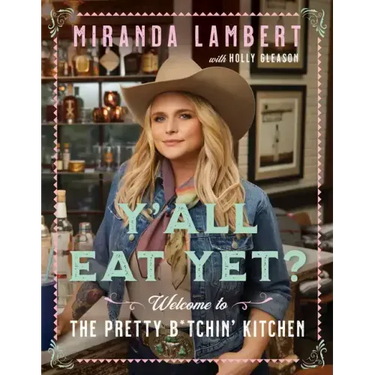 Y'All Eat Yet?: Welcome to the Pretty B*tchin' Kitchen