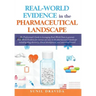 Real-World Evidence in the Pharmaceutical Landscape