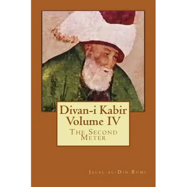 Divan-I Kabir, Volume IV: The Second Meter