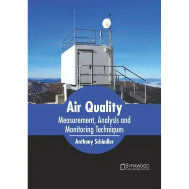 Air Quality: Measurement, Analysis and Monitoring Techniques