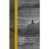The Dream of Gerontius & Meditations on the Stations of the Cross: Newman's Meditations on The Last Things: A Newly Combined Work