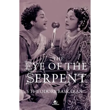 The Eye of the Serpent: An Introduction to Tamil Cinema