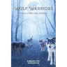 Wolf Warriors: The 4-Story Collection