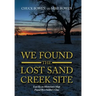 We Found the Lost Sand Creek Site: Lost by an Historian's Map Found by a Soldier's Clue