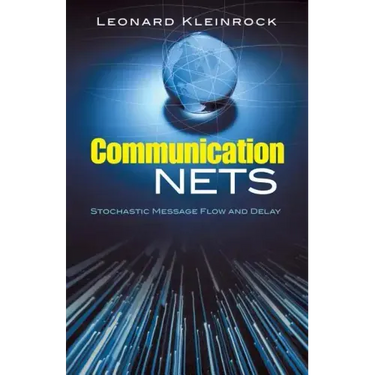 Communication Nets: Stochastic Message Flow and Delay
