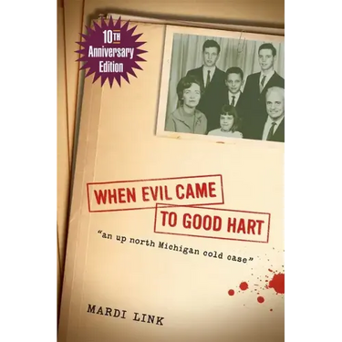 When Evil Came to Good Hart, 10th Anniversary Edition