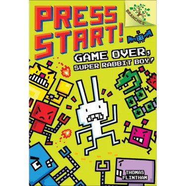 Game Over, Super Rabbit Boy!: A Branches Book (Press Start! #1): Volume 1