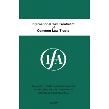 International Tax Treatment Of Common Law Trusts