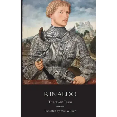 Rinaldo: A New English Verse Translation with Facing Italian Text, Critical Introduction and Notes