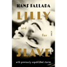Lilly and Her Slave