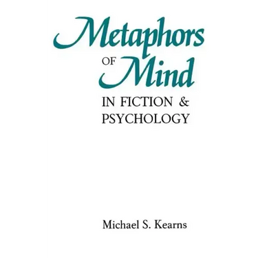 Metaphors of Mind in Fiction and Psychology