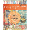 Honey in Your Heart: Ways to See and Savor the Simple Good Things (for Fans of 52 Lists for Happiness)