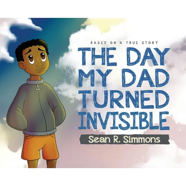 The Day My Dad Turned Invisible