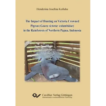 The Impact of Hunting on Victoria Crowned Pigeon (Goura victoria: columbidae) in the Rainforests of Northern Papua, Indonesia