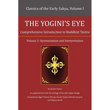 The Yogini's Eye: Comprehensive Introduction to Buddhist Tantra