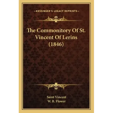 The Commonitory Of St. Vincent Of Lerins (1846)