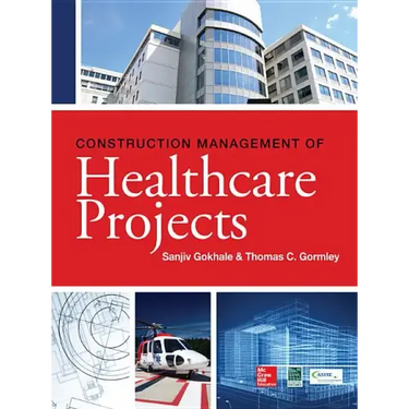 Construction Management of Healthcare Projects