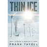Strike a Match 5: Thin Ice: A Post-Apocalyptic Detective Novel