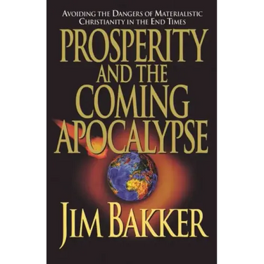 Prosperity and the Coming Apocalyspe
