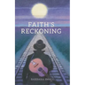 Faith's Reckoning
