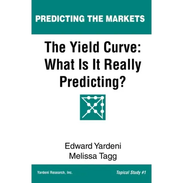 The Yield Curve: What Is It Really Predicting?