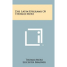 The Latin Epigrams of Thomas More