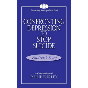 Confronting Depression to Stop Suicide: A Conversation with Philip Burley
