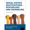 Social Justice Multicultural Psychology and Counseling