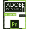Adobe Presenter 11: The Essentials