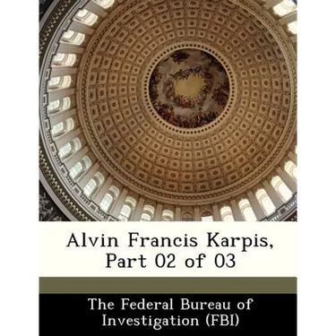 Alvin Francis Karpis, Part 02 of 03