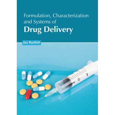 Formulation, Characterization and Systems of Drug Delivery