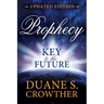 Prophecy: Key to the Future (New Edition)