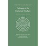 Pathways to the Universal Tincture: Collected Alchemical Writings