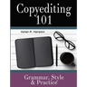 Copyediting 101: Grammar, Style & Practice