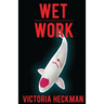 Wet Work