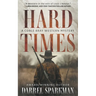 Hard Times: A Coble Bray Western Mystery