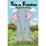 This is Freedom: Rayna's Story