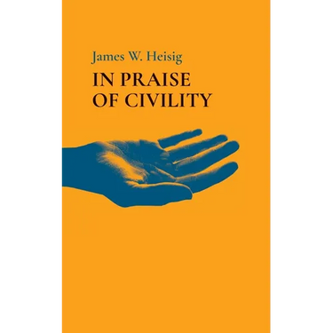 In Praise of Civility