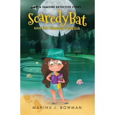 Scaredy Bat and the Missing Jellyfish: Full Color