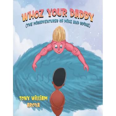 Whoz Your Daddy: The Misadventures of Mike and Spikes