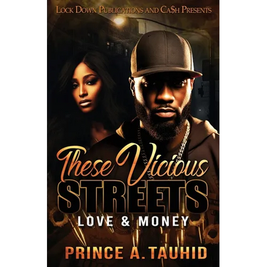 These Vicious Streets: Love & Money