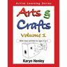 Arts and Crafts Volume 1: Bible Class Activities for Ages 2 to 5