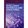 Intelligent Materials and Structures