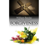 Forgiveness: What the Bible Tells Us about Forgiveness